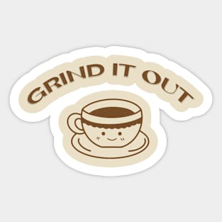 Grind It Out Smiley Coffee Cup Sticker